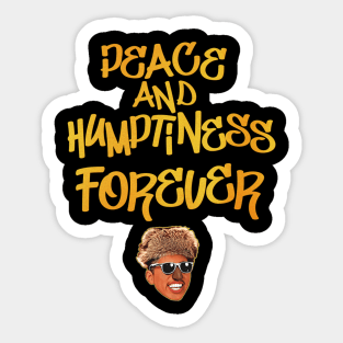 Peace and Humptiness Forever - Shock G Sticker
